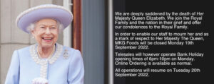 MKG Closed for Queens Funeral - 18 September 2022